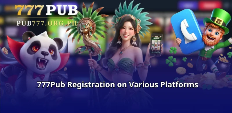 777Pub Registration on Various Platforms