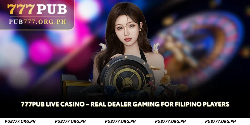 777pub live casino