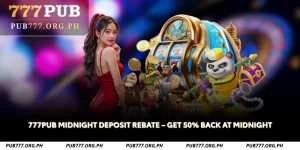 777pub midnight deposit rebate