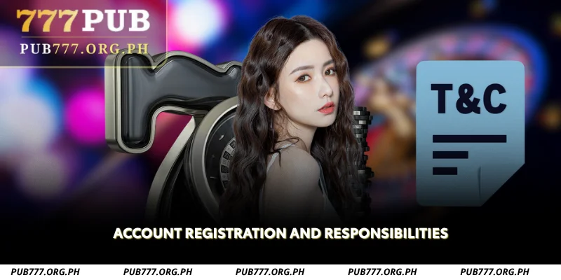 Account Registration and Responsibilities