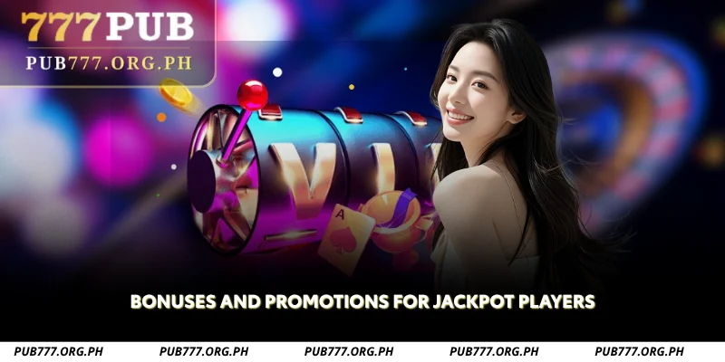bonuses and promotions for jackpot players