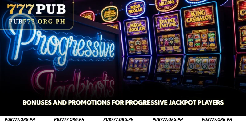 bonuses and promotions for progressive jackpot players