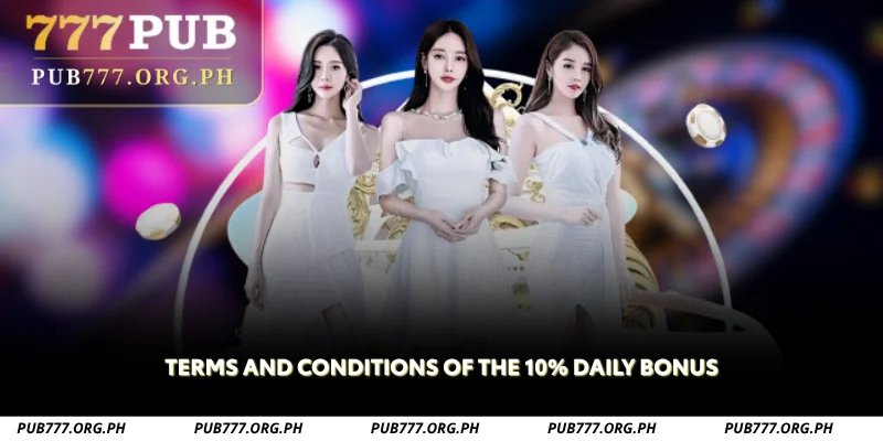terms and conditions of the 10 daily bonus